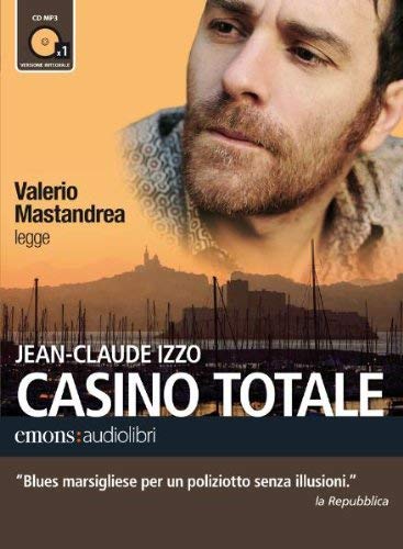 Audiolibro Jean-Claude Izzo - Casino Totale Letto Da Valerio Mastandrea. Audiolibro. CD Audio Formato MP3 NUOVO SIGILLATO, EDIZIONE DEL 14/02/2011 SUBITO DISPONIBILE