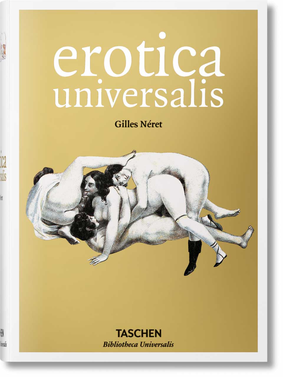 Libri Gilles Néret - Erotica Universalis. Ediz. Francese, Inglese E Tedesca NUOVO SIGILLATO, EDIZIONE DEL 09/09/2013 SUBITO DISPONIBILE