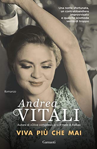 Libri Andrea Vitali - Viva Piu Che Mai NUOVO SIGILLATO, EDIZIONE DEL 03/11/2016 SUBITO DISPONIBILE