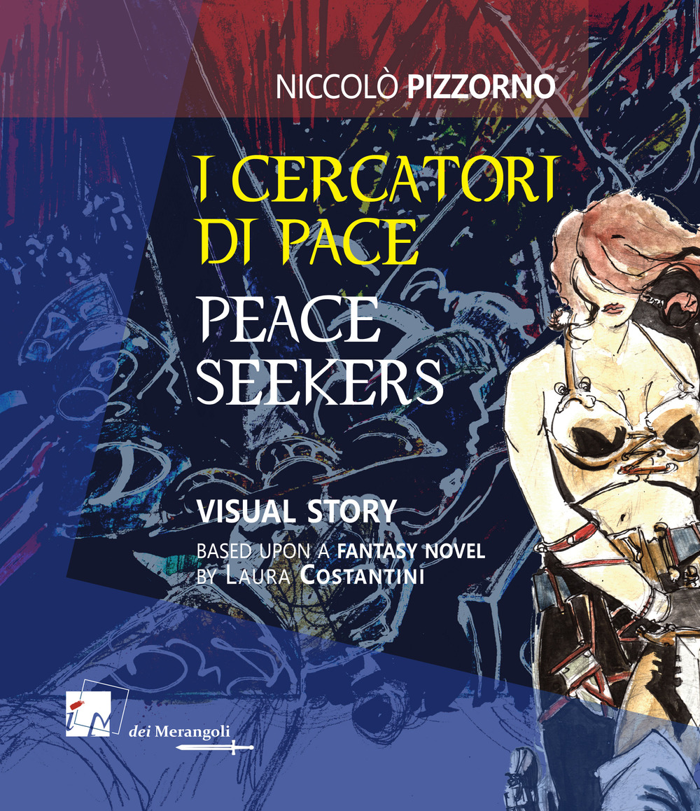 Libri Niccolo Pizzorno - I Cercatori Di Pace-Peace Seekers. Ediz. Illustrata NUOVO SIGILLATO, EDIZIONE DEL 03/12/2018 SUBITO DISPONIBILE