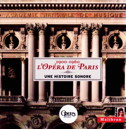 Audio Cd Opera De Paris (L'): 1900-1960 Une Histoire Sonore (10 Cd) NUOVO SIGILLATO, EDIZIONE DEL 18/06/2014 SUBITO DISPONIBILE