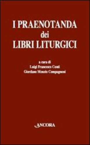 Libri Praenotanda Dei Libri Liturgici (I) NUOVO SIGILLATO, EDIZIONE DEL 11/11/2009 SUBITO DISPONIBILE