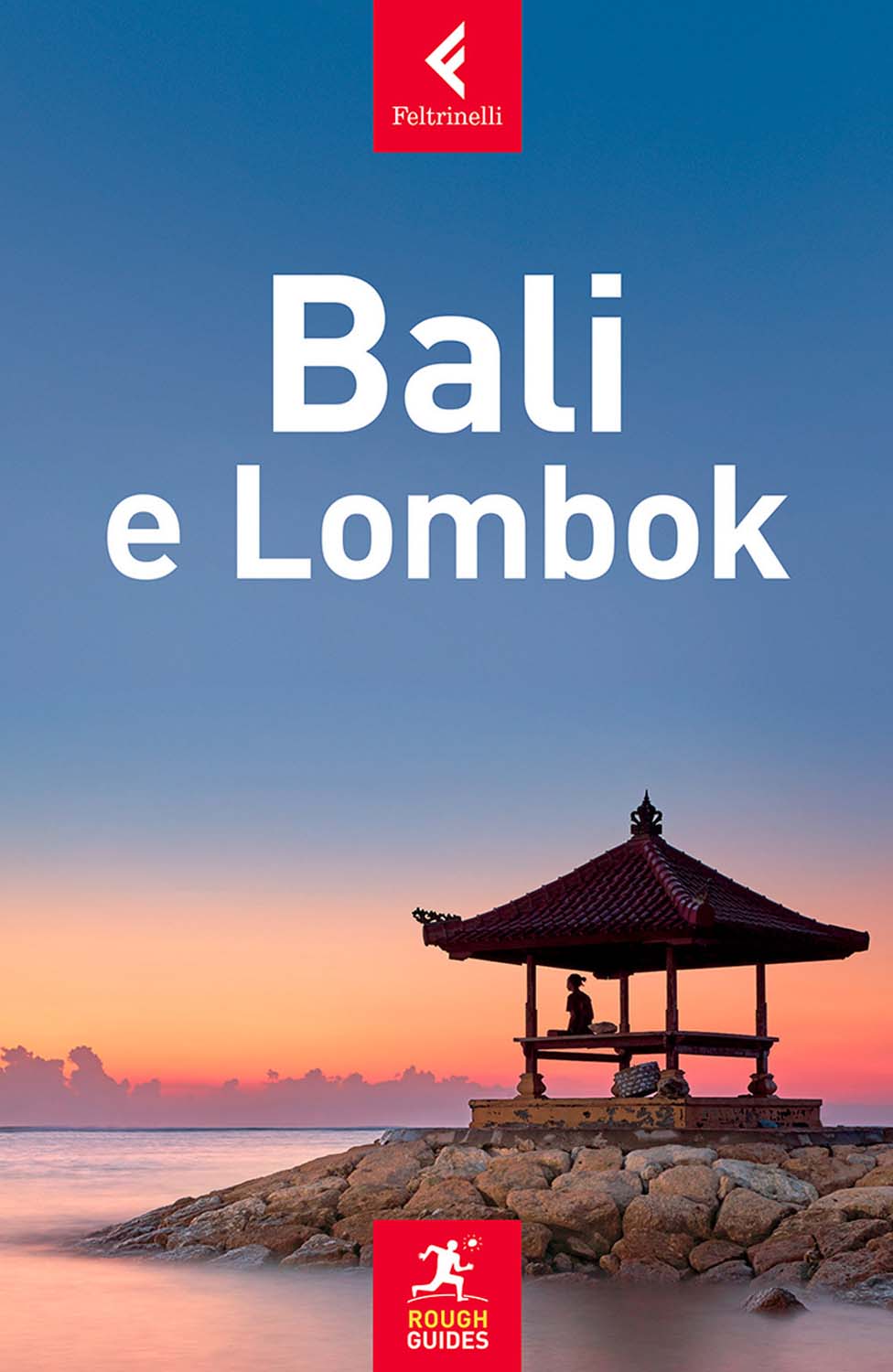 Libri Iain Stewart - Bali E Lombok NUOVO SIGILLATO, EDIZIONE DEL 08/02/2018 SUBITO DISPONIBILE