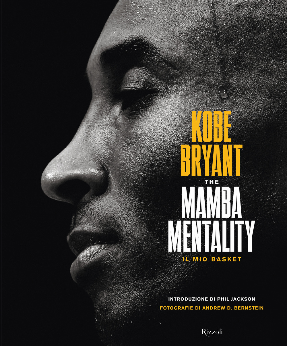 Libri Kobe Bryant - The Mamba Mentality. Il Mio Basket NUOVO SIGILLATO, EDIZIONE DEL 13/11/2018 SUBITO DISPONIBILE