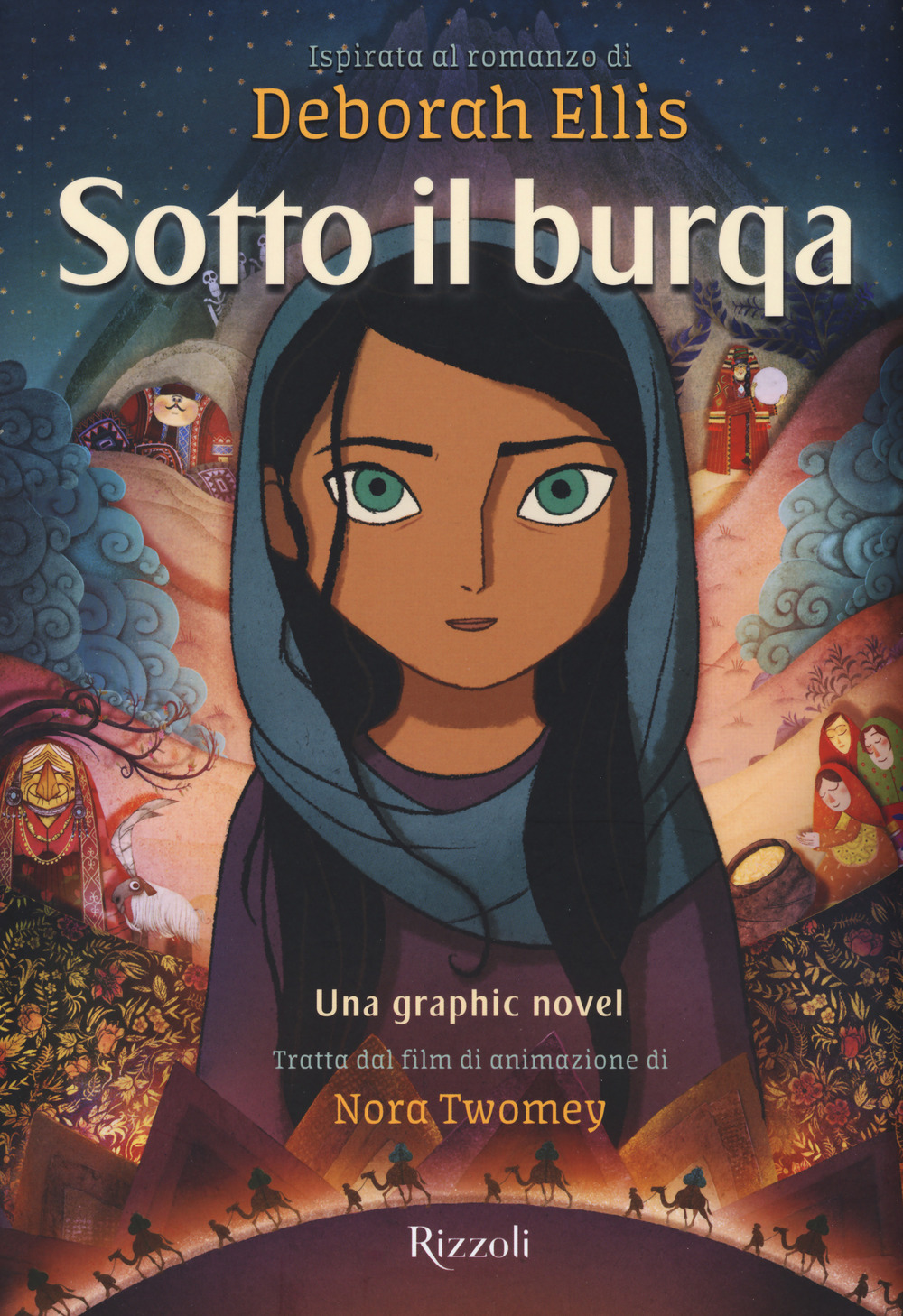 Libri Deborah Ellis - Sotto Il Burqa. Una Graphic Novel NUOVO SIGILLATO, EDIZIONE DEL 22/05/2018 SUBITO DISPONIBILE