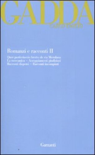 Libri Gadda Carlo Emilio - Romanzi E Racconti Vol 02 NUOVO SIGILLATO EDIZIONE DEL SUBITO DISPONIBILE