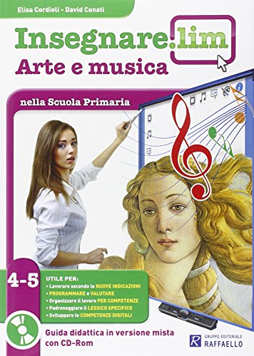 Libri Insegnare Lim. Arte E Musica. Guida Didattica. Per La 4A E 5A Classe Elementare NUOVO SIGILLATO SUBITO DISPONIBILE