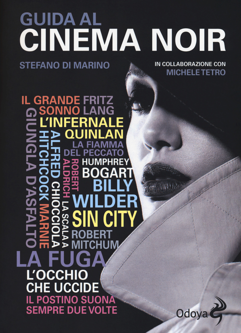 Libri Di Marino Stefano / Michele Tetro - Guida Al Cinema Noir NUOVO SIGILLATO, EDIZIONE DEL 29/11/2018 SUBITO DISPONIBILE