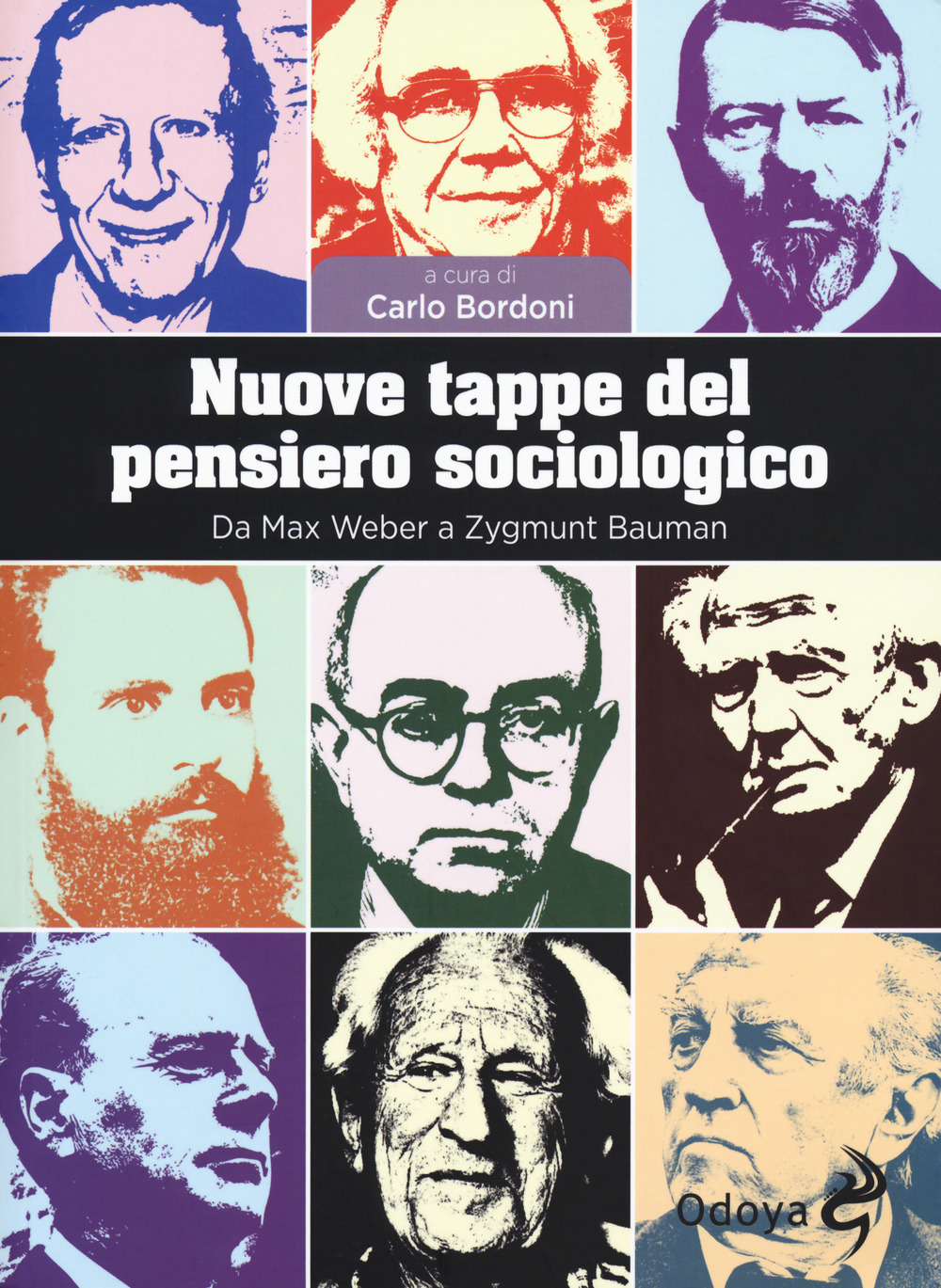 Libri Nuove Tappe Del Pensiero Sociologico. Da Max Weber A Zygmunt Bauman NUOVO SIGILLATO, EDIZIONE DEL 29/11/2018 SUBITO DISPONIBILE