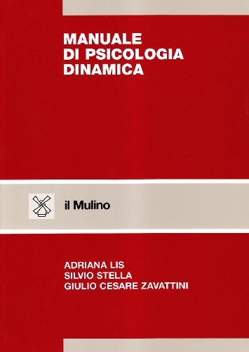 Libri Adriana Lis / Silvio Stella / Zavattini G. Cesare - Manuale Di Psicologia Dinamica NUOVO SIGILLATO, EDIZIONE DEL 16/07/1999 SUBITO DISPONIBILE