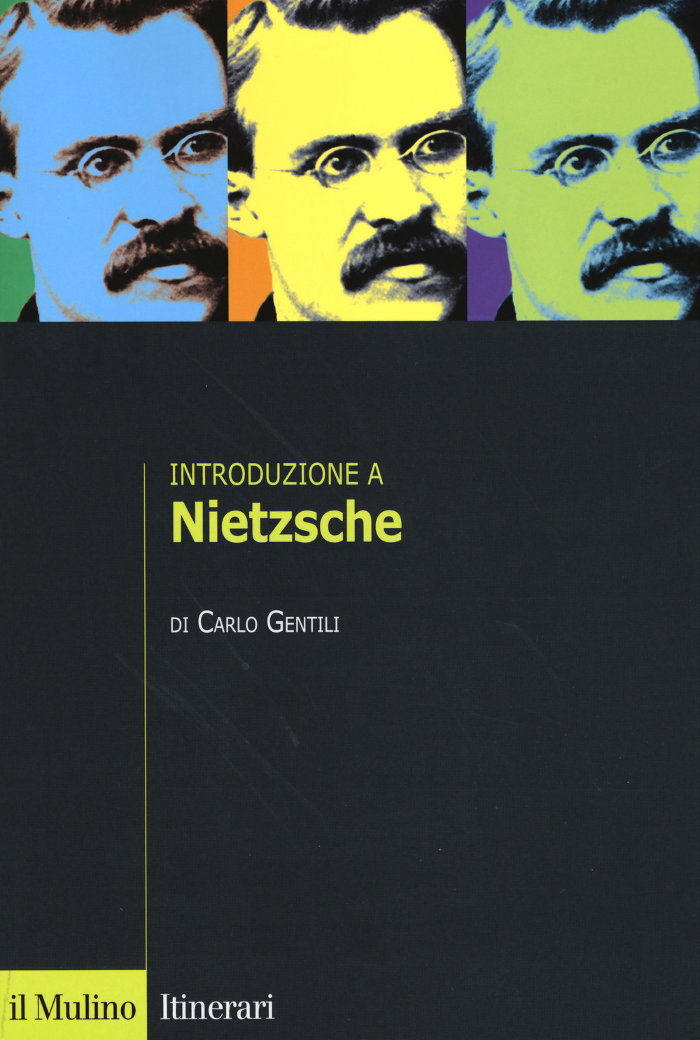 Libri Carlo Gentili - Introduzione A Nietzsche NUOVO SIGILLATO, EDIZIONE DEL 04/05/2017 SUBITO DISPONIBILE