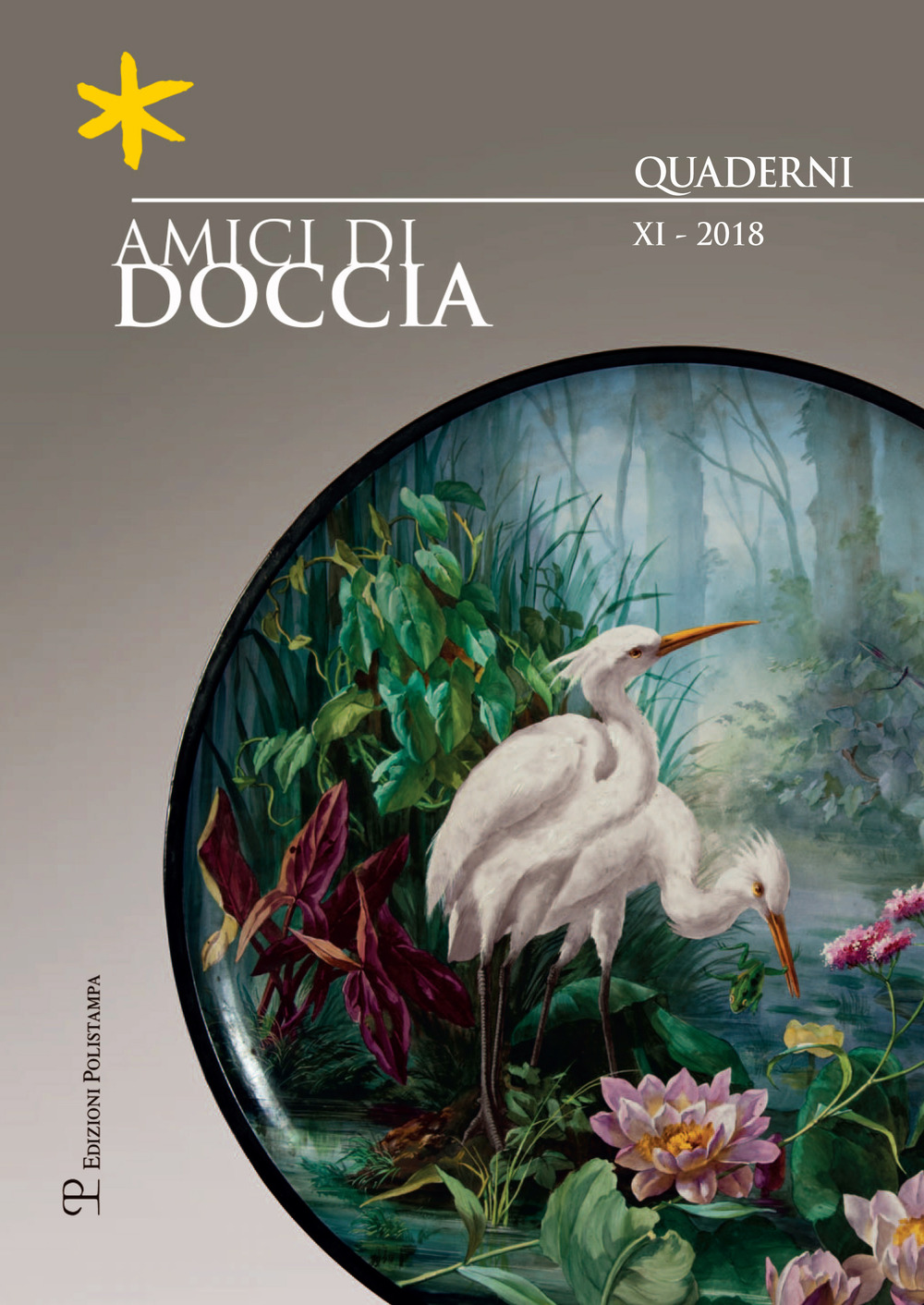 Libri Amici Di Doccia. Quaderni (2018). Vol. 11 NUOVO SIGILLATO, EDIZIONE DEL 15/01/2019 SUBITO DISPONIBILE