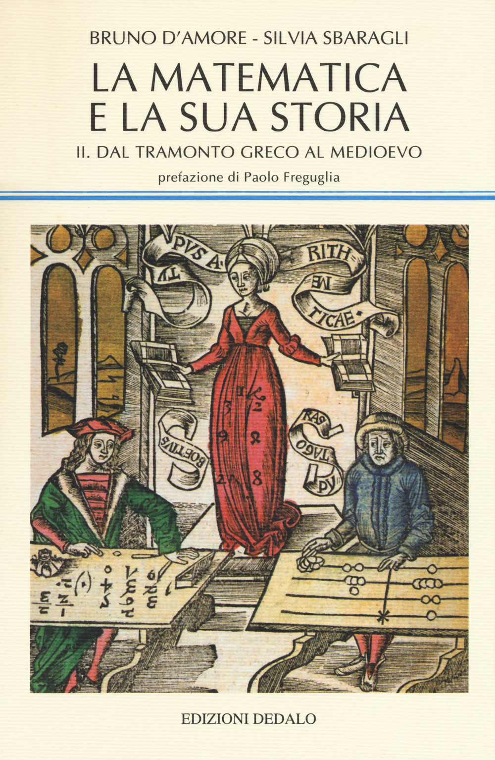 Libri Bruno D'Amore / Silvia Sbaragli - La Matematica E La Sua Storia Vol 02 NUOVO SIGILLATO, EDIZIONE DEL 15/11/2018 SUBITO DISPONIBILE