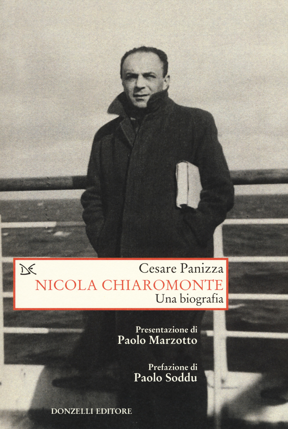 Libri Cesare Panizza - Nicola Chiaramonte. Una Biografia NUOVO SIGILLATO, EDIZIONE DEL 28/09/2017 SUBITO DISPONIBILE