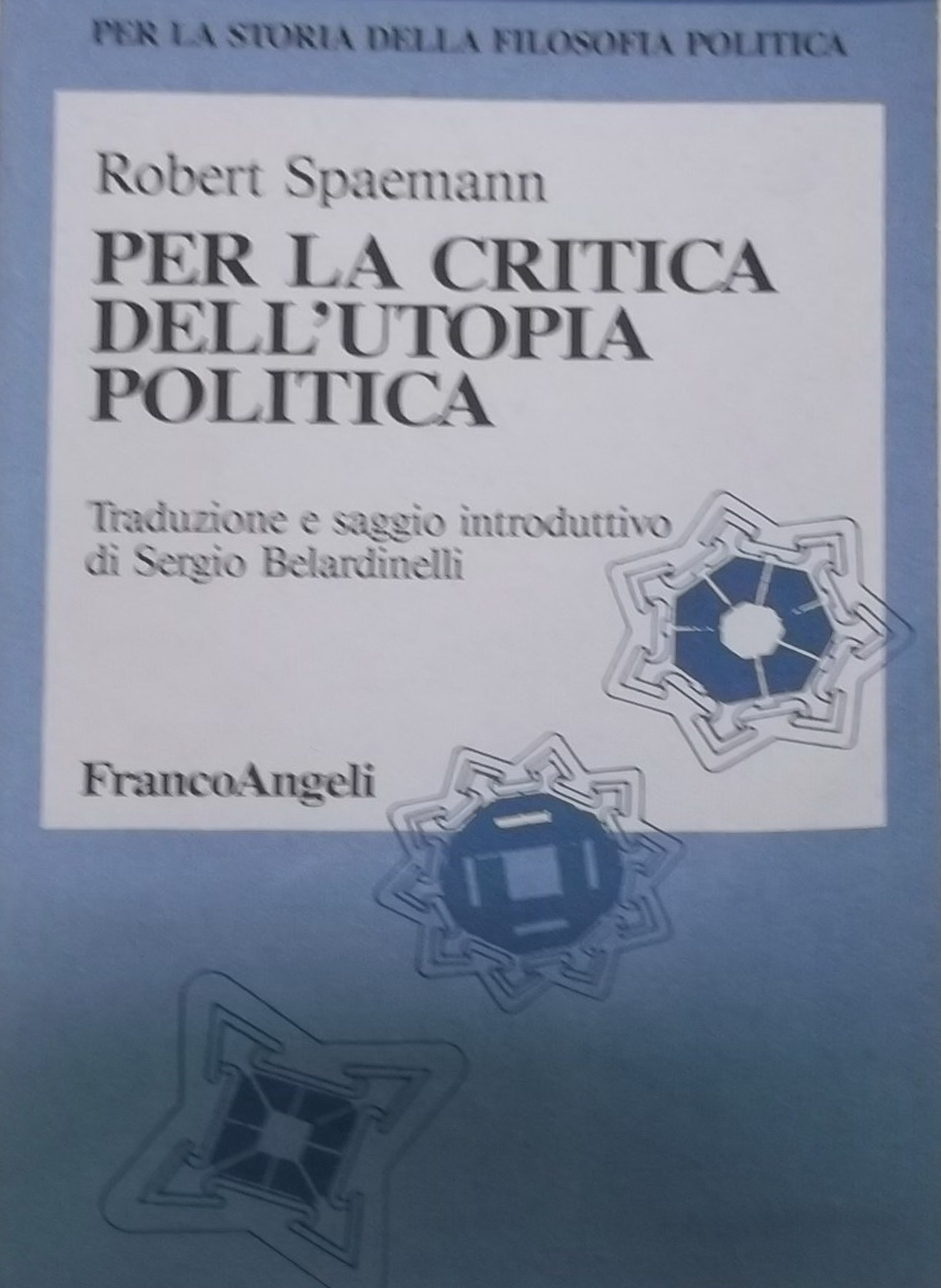 Libri Robert Spaemann - Per La Critica Dell'Utopia Politica NUOVO SIGILLATO, EDIZIONE DEL 01/11/1994 SUBITO DISPONIBILE