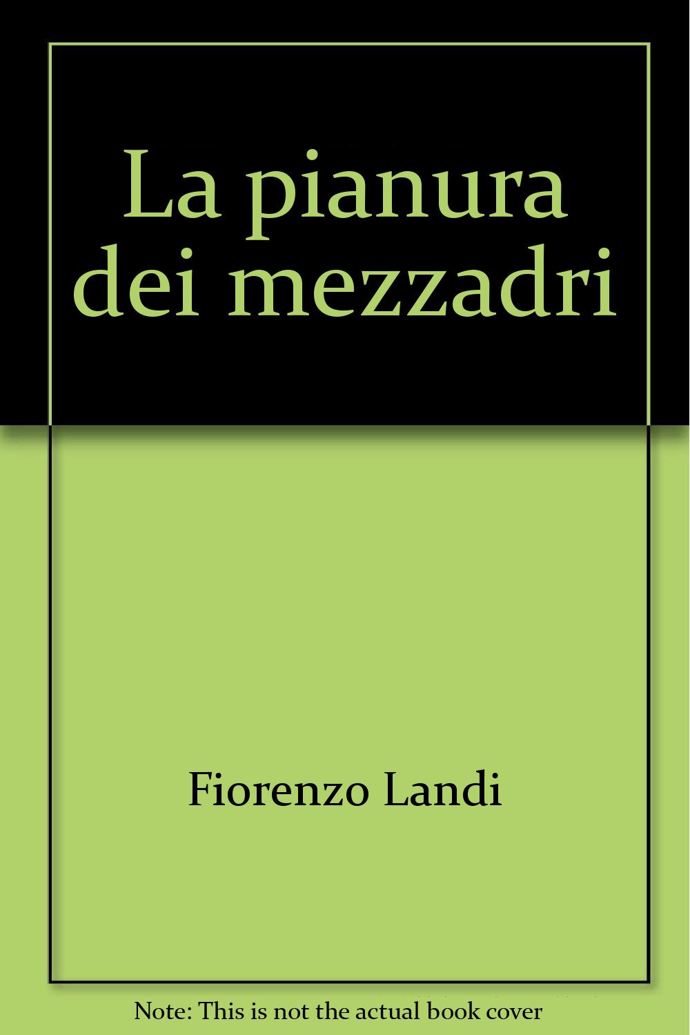 Libri Fiorenzo Landi - La Pianura Dei Mezzadri NUOVO SIGILLATO, EDIZIONE DEL 29/04/2002 SUBITO DISPONIBILE