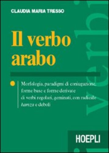 Libri Tresso Claudia M. - Il Verbo Arabo NUOVO SIGILLATO, EDIZIONE DEL 01/01/2002 SUBITO DISPONIBILE