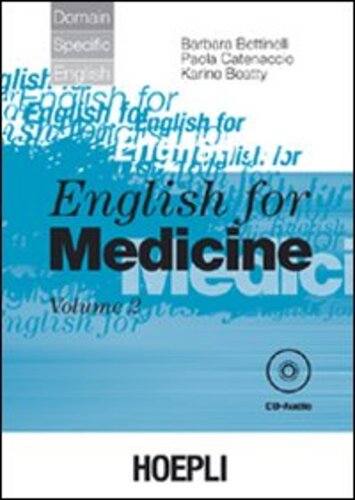 Libri Barbara Bettinelli / Paola Catenaccio / Karine Beatty - English For Medicine. Con CD Audio Vol 02 NUOVO SIGILLATO, EDIZIONE DEL 01/11/2005 SUBITO DISPONIBILE