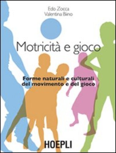 Libri Zocca - Motricita E Gioco NUOVO SIGILLATO, EDIZIONE DEL 01/02/2009 SUBITO DISPONIBILE