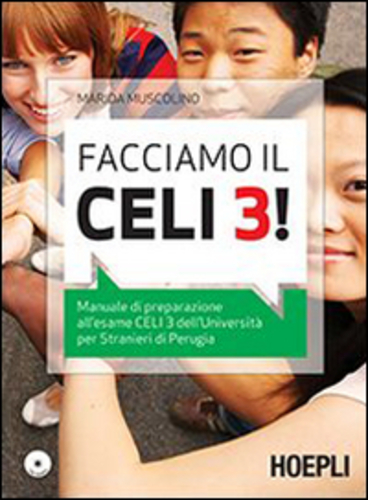 Libri Marida Muscolino - Facciamo Il Celi 3 Manuale Di Preparazione Allesame Celi 3. Con CD Audio NUOVO SIGILLATO EDIZIONE DEL SUBITO DISPONIBILE