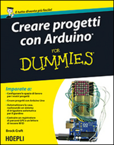 Libri Brock Craft - Creare Progetti Con Arduino For Dummies NUOVO SIGILLATO EDIZIONE DEL SUBITO DISPONIBILE