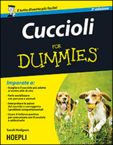 Libri Sarah Hodgson - Cuccioli For Dummies NUOVO SIGILLATO, EDIZIONE DEL 16/10/2014 SUBITO DISPONIBILE