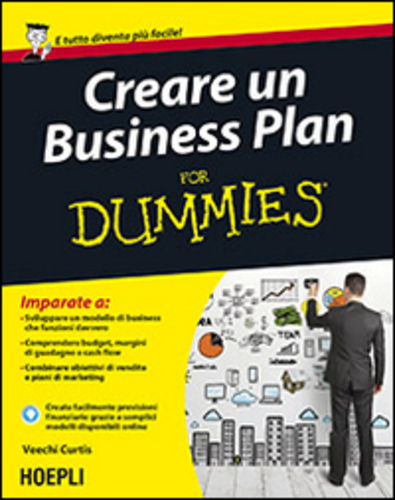 Libri Veechi Curtis - Creare Un Business Plan For Dummies NUOVO SIGILLATO, EDIZIONE DEL 27/03/2015 SUBITO DISPONIBILE