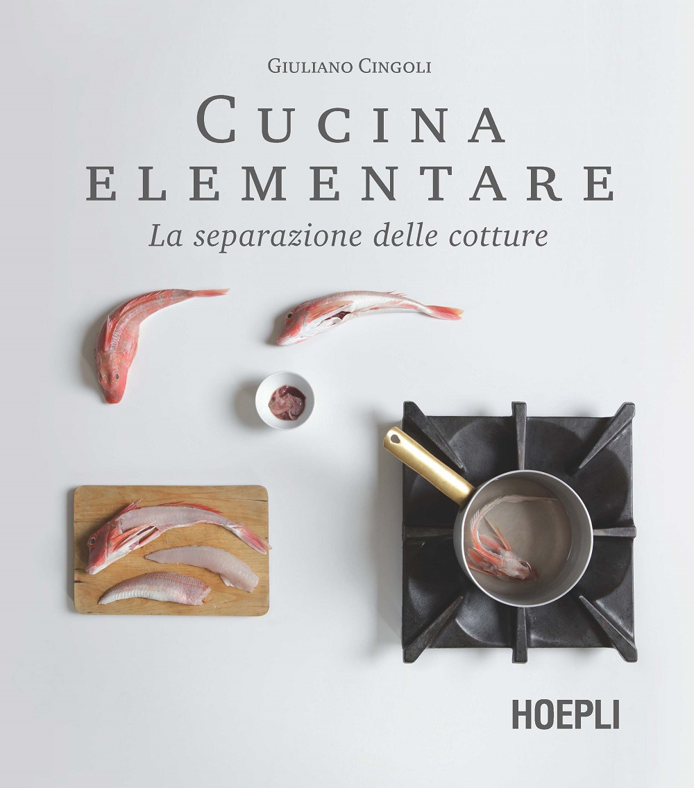 Libri Giuliano Cingoli - Cucina Elementare. La Separazione Delle Cotture NUOVO SIGILLATO EDIZIONE DEL SUBITO DISPONIBILE