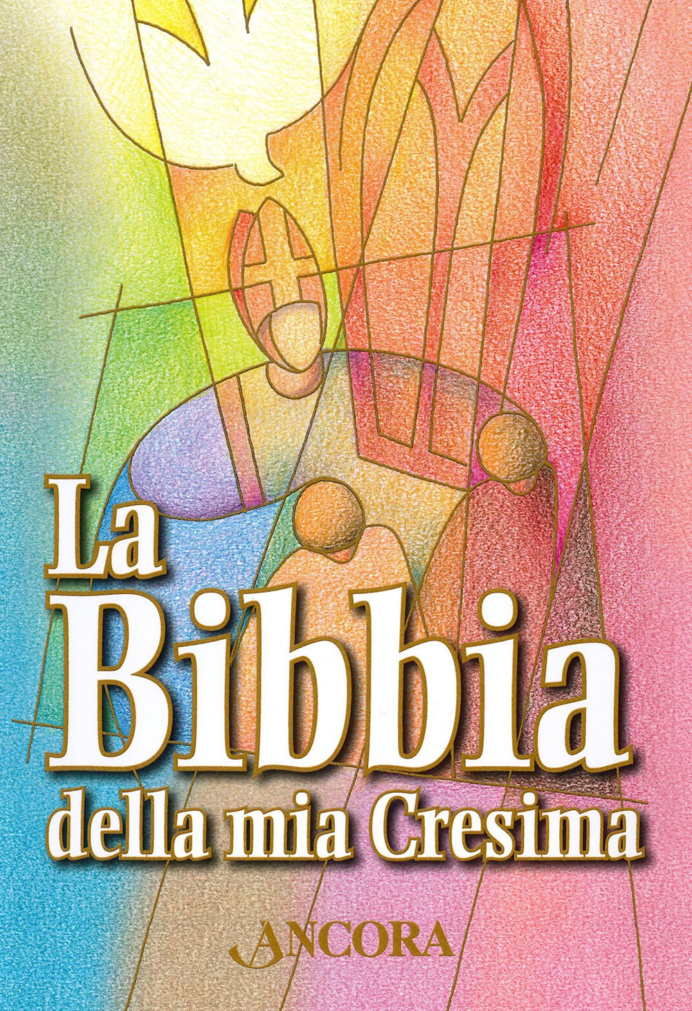 Libri Bibbia Della Mia Cresima (La) NUOVO SIGILLATO, EDIZIONE DEL 05/02/2019 SUBITO DISPONIBILE