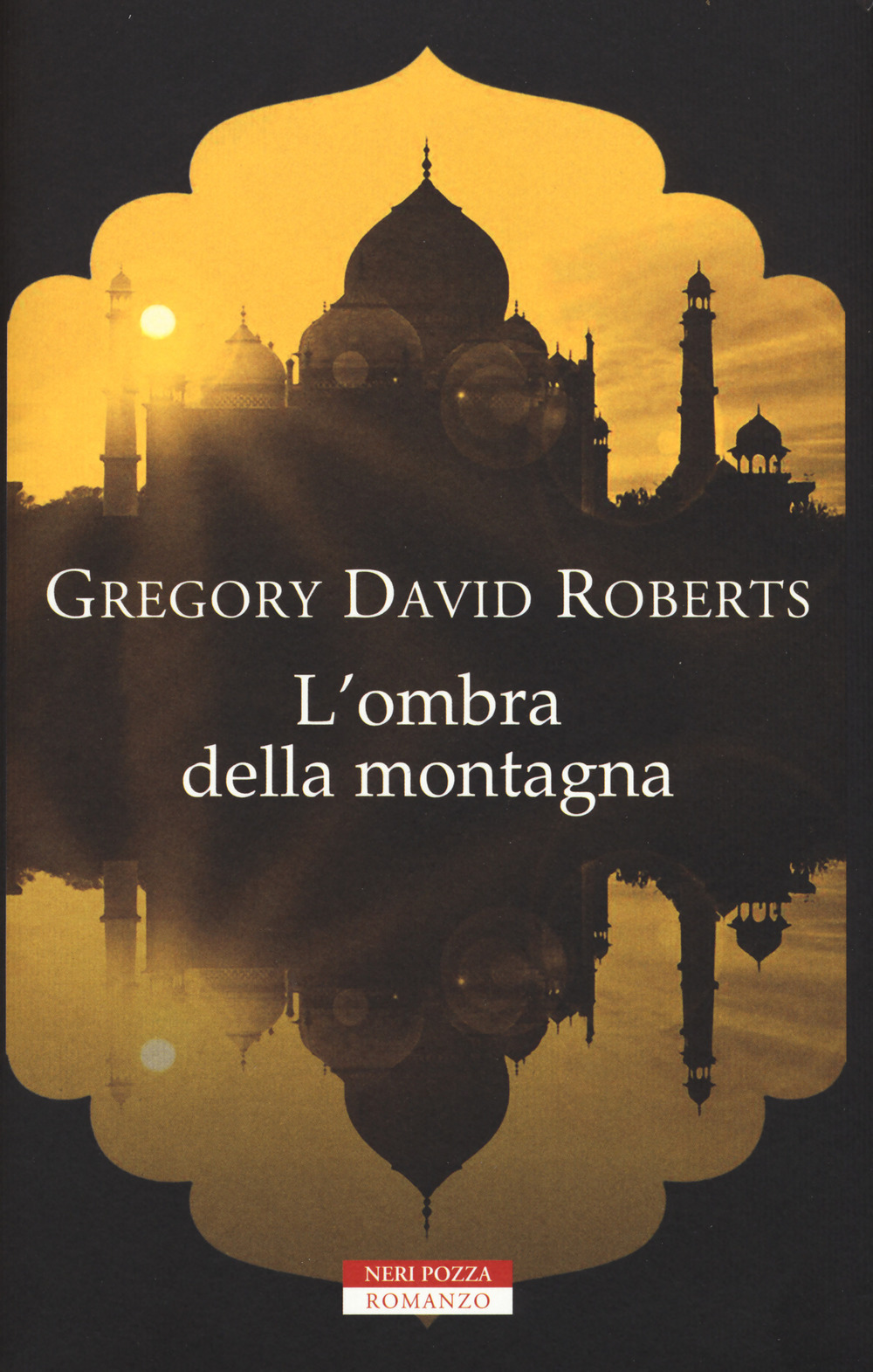 Libri Roberts Gregory David - L'Ombra Della Montagna NUOVO SIGILLATO, EDIZIONE DEL 07/12/2017 SUBITO DISPONIBILE