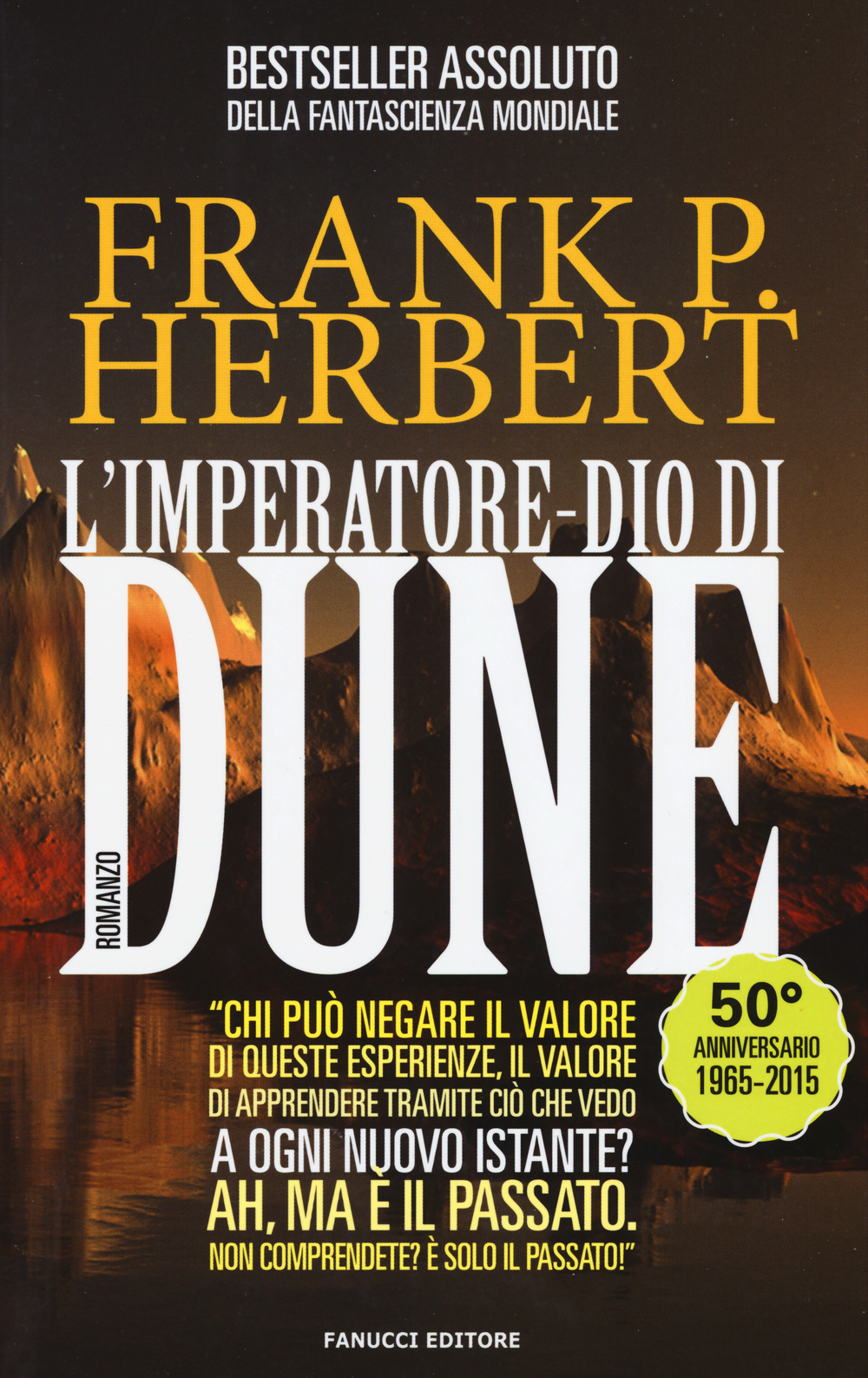 Libri Frank Herbert - L' Imperatore-Dio Di Dune. Il Ciclo Di Dune Vol 04 NUOVO SIGILLATO, EDIZIONE DEL 30/07/2015 SUBITO DISPONIBILE