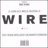 Libri Guida Alla Musica Moderna Di Wire (La) NUOVO SIGILLATO, EDIZIONE DEL 07/10/2010 SUBITO DISPONIBILE