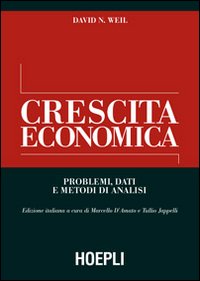 Libri Weil David N. - Crescita Economica. Problemi, Dati E Metodi Di Analisi NUOVO SIGILLATO, EDIZIONE DEL 01/10/2007 SUBITO DISPONIBILE
