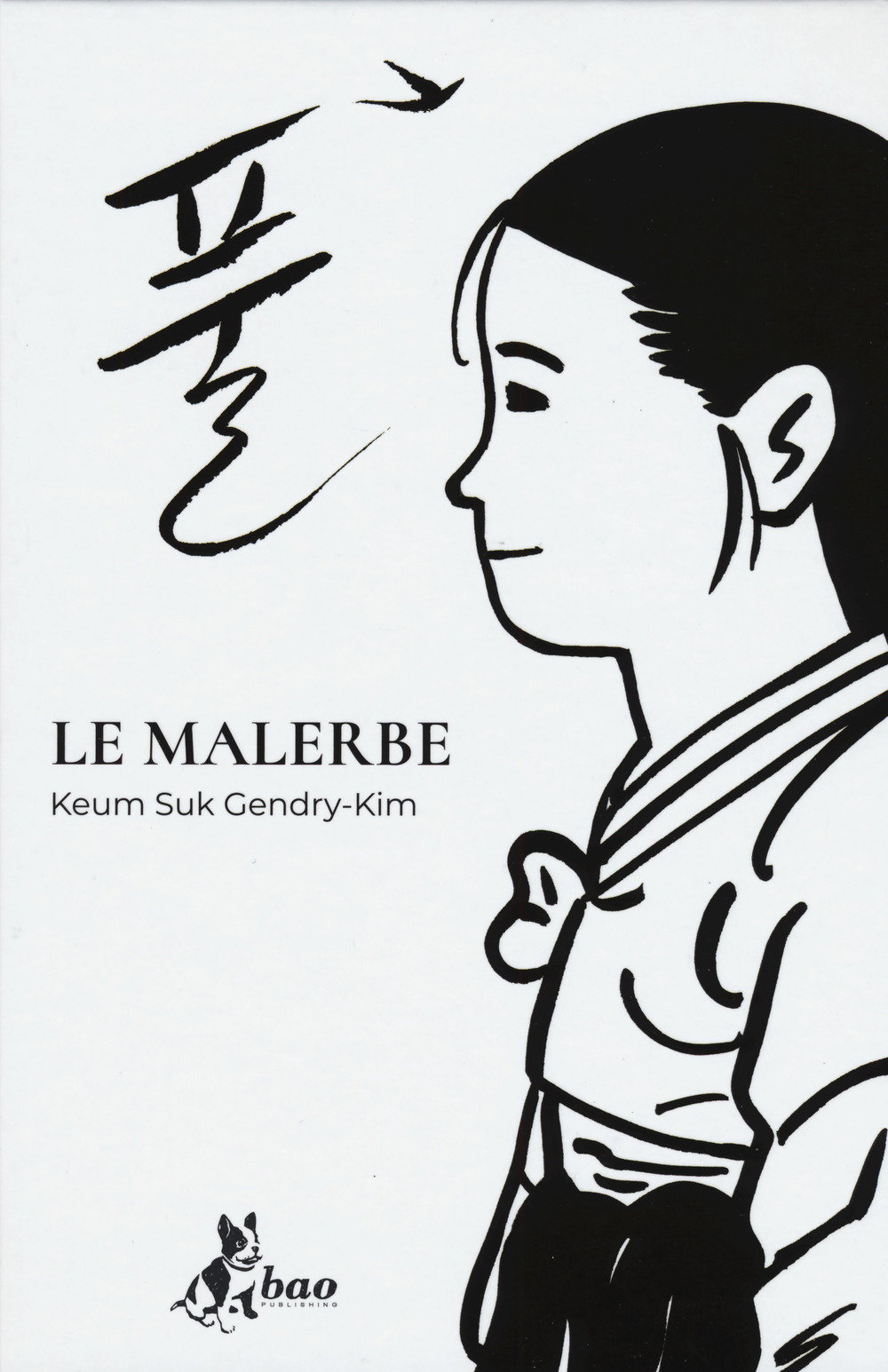 Libri Gendry-Kim Keum Suk - Le Malerbe NUOVO SIGILLATO, EDIZIONE DEL 10/10/2019 SUBITO DISPONIBILE
