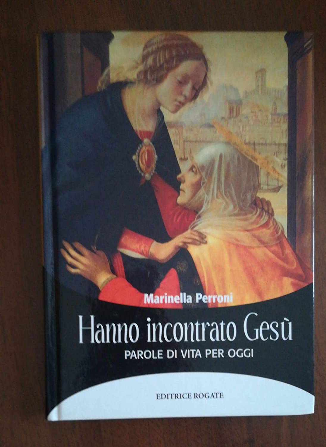 Libri Marinella Perroni - Hanno Incontrato Gesu NUOVO SIGILLATO, EDIZIONE DEL 01/01/2005 SUBITO DISPONIBILE