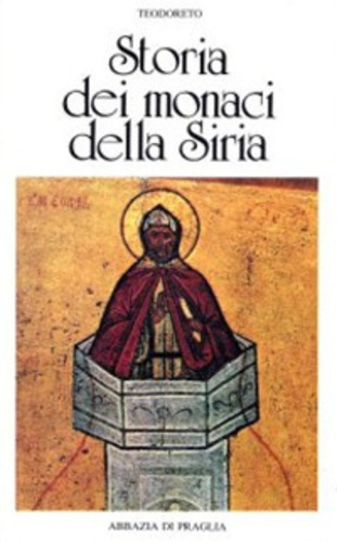 Libri Teodoreto di Ciro - Storia Dei Monaci Della Siria NUOVO SIGILLATO, EDIZIONE DEL 13/03/1996 SUBITO DISPONIBILE