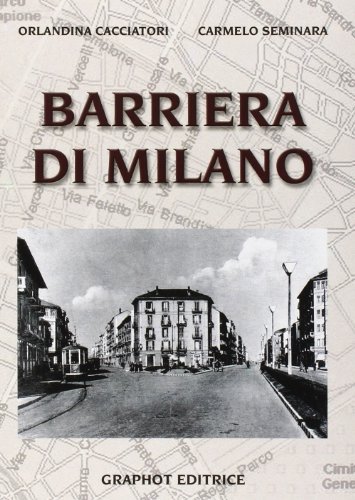 Libri Orlandina Cacciatori / Carmelo Seminara - Barriera Di Milano NUOVO SIGILLATO, EDIZIONE DEL 07/02/2014 SUBITO DISPONIBILE