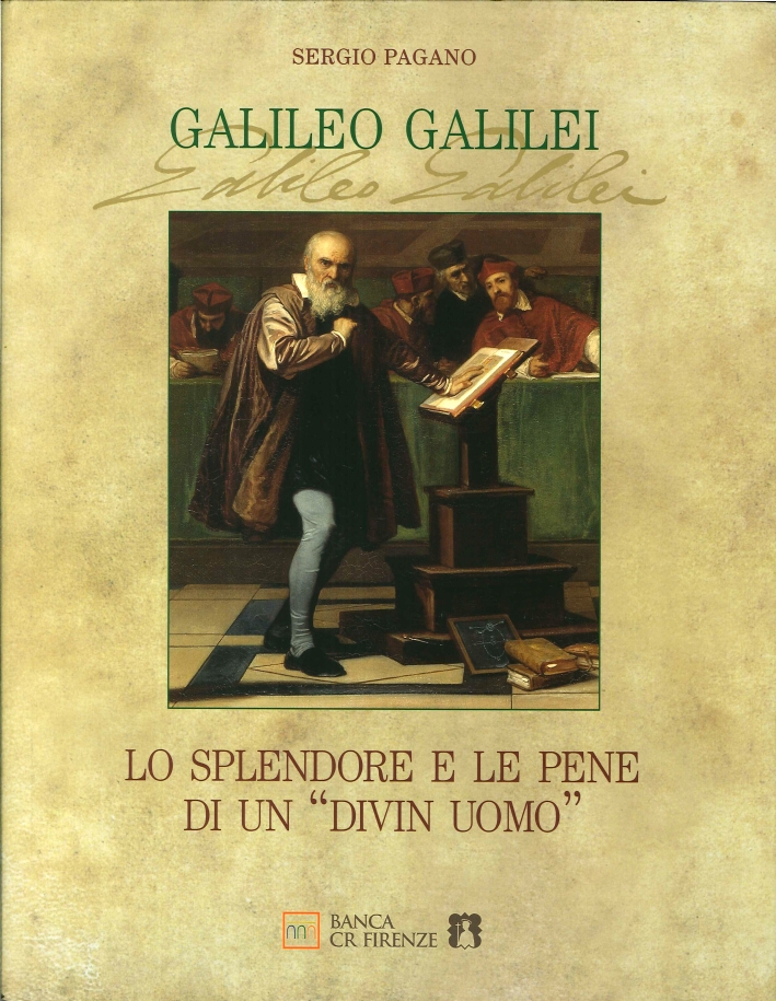 Libri Sergio Pagano - Galileo Galilei. Lo Splendore E Le Pene Di Un -Divin Uomo NUOVO SIGILLATO, EDIZIONE DEL 28/01/2010 SUBITO DISPONIBILE