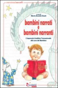 Libri Bambini Narrati E Bambini Narranti. Con CD-ROM NUOVO SIGILLATO, EDIZIONE DEL 01/01/2010 SUBITO DISPONIBILE
