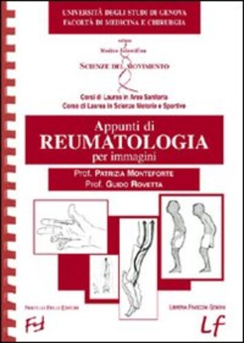 Libri Patrizia Monteforte / Guido Rovetta - Appunti Di Reumatologia Per Immagini NUOVO SIGILLATO, EDIZIONE DEL 11/02/2008 SUBITO DISPONIBILE