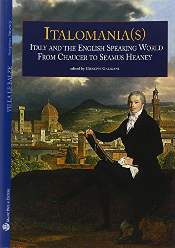 Libri Italomania (S). Italy And The English Speaking World From Chaucer To Seamus Heaney NUOVO SIGILLATO, EDIZIONE DEL 01/01/2008 SUBITO DISPONIBILE