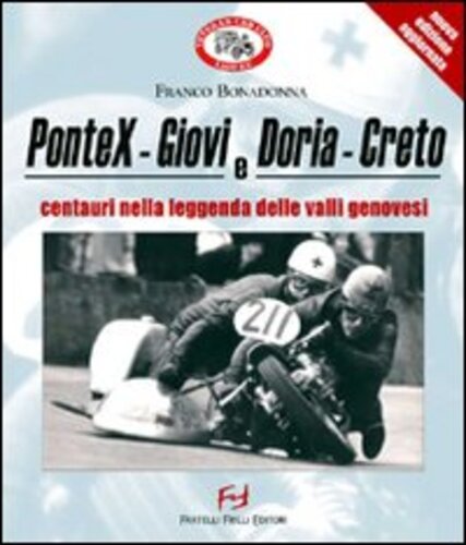 Libri Franco Bonadonna - PontexGiovi E DoriaCreto. Centauri Nella Leggenda Delle Valli Genovesi. Ediz. Illustrata NUOVO SIGILLATO, EDIZIONE DEL 01/01/2007 SUBITO DISPONIBILE