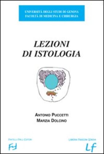 Libri Antonio Puccetti / Marzia Dolcino - Lezioni Di Istologia NUOVO SIGILLATO, EDIZIONE DEL 05/02/2010 SUBITO DISPONIBILE