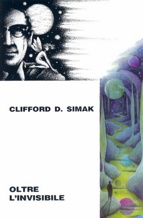 Libri Simak Clifford D. - Oltre L'invisibile NUOVO SIGILLATO SUBITO DISPONIBILE