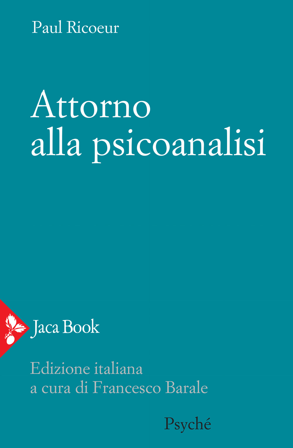 Libri Paul Ricoeur - Attorno Alla Psicoanalisi NUOVO SIGILLATO, EDIZIONE DEL 16/04/2020 SUBITO DISPONIBILE