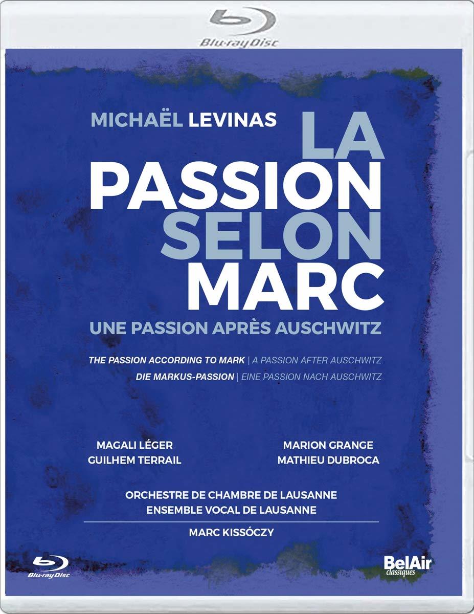 Music Blu-Ray Michael Levinas - La Passion Selon Marc NUOVO SIGILLATO, EDIZIONE DEL 21/03/2019 SUBITO DISPONIBILE