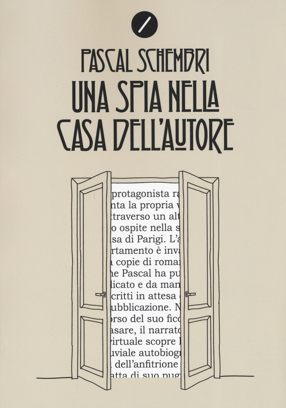Libri Pascal Schembri - Una Spia Nella Casa Dell'autore NUOVO SIGILLATO, EDIZIONE DEL 28/03/2019 SUBITO DISPONIBILE