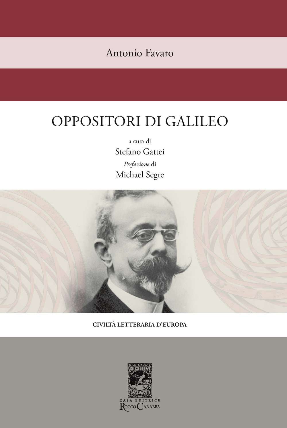 Libri Antonio Favaro - Oppositori Di Galileo NUOVO SIGILLATO, EDIZIONE DEL 15/03/2019 SUBITO DISPONIBILE