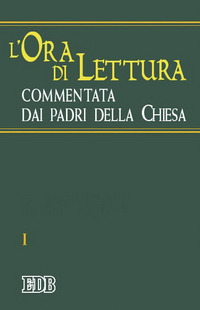 Libri Ora Di Lettura Commentata Dai Padri Della Chiesa (L') NUOVO SIGILLATO, EDIZIONE DEL 01/01/2003 SUBITO DISPONIBILE