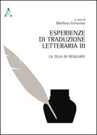 Libri Esperienze Di Traduzione Letteraria NUOVO SIGILLATO, EDIZIONE DEL 11/11/2013 SUBITO DISPONIBILE